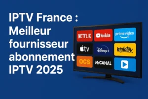 IPTV france abonnement